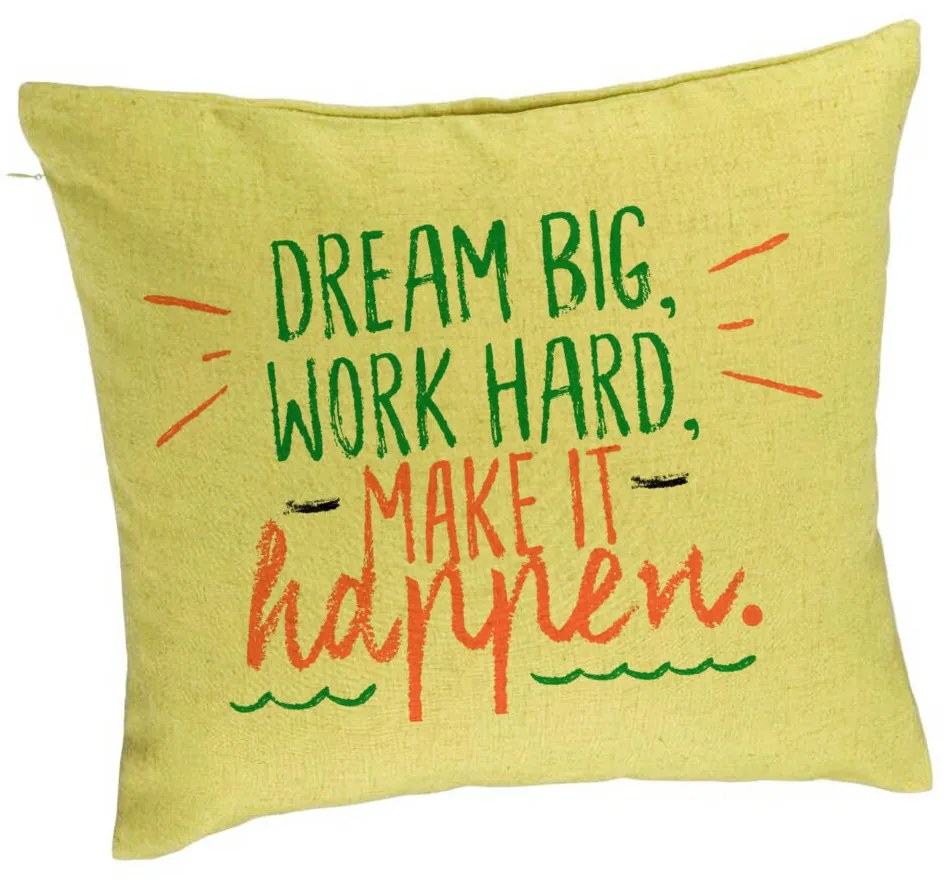 Perna Decorativa, Model Dream Big Work Hard Make it Happen, 40x40 cm, Verde, Husa Detasabila, Burduf