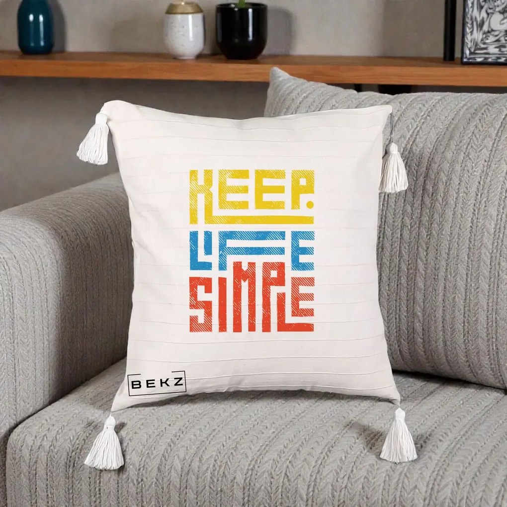 Perna Decorativa Keep Life Simple Colorat, 40x40 cm, Bej cu Franjuri, Husa Detasabila, Perna Inclusa, BEKZ®