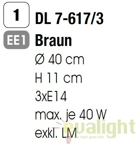 Plafoniera moderna diam. 40cm Seda maro DL 7-617/3 braun OR