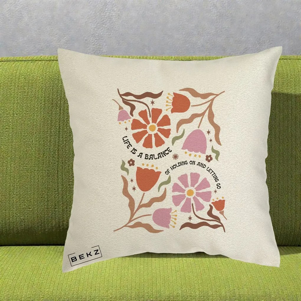 Perna Decorativa Life is a Balance Floral, 40x40 cm, Ecru, Husa Detasabila, Perna Inclusa, BEKZ®