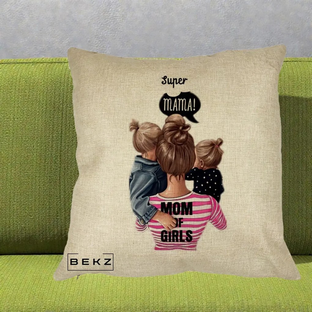 Cadou pentru Mama - Perna Personalizata Super Mama Mom of Girls, 40x40 cm, Crem, Husa Detasabila, Perna Inclusa, BEKZ®