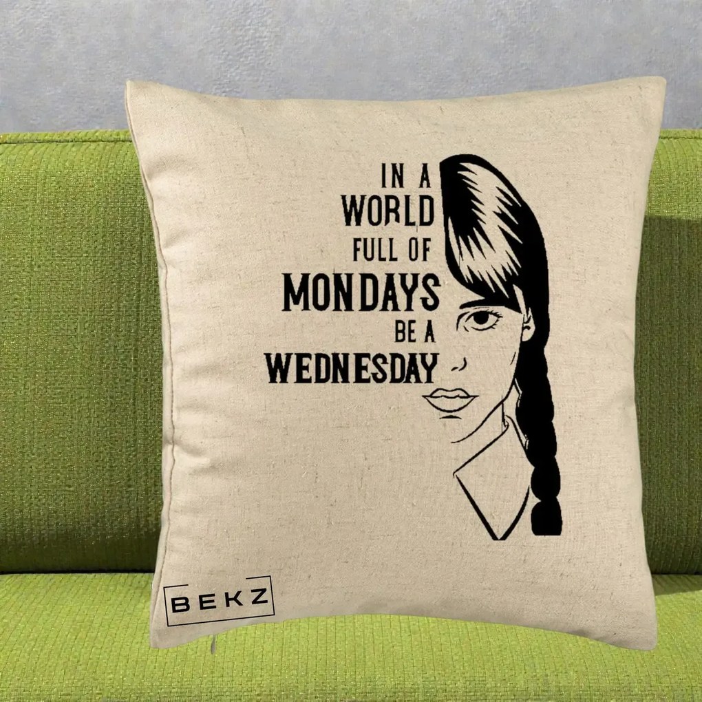Perna Personalizata Wednesday Be a Wednesday, 40x40 cm, Bej, Husa Detasabila, Perna Inclusa, BEKZ®