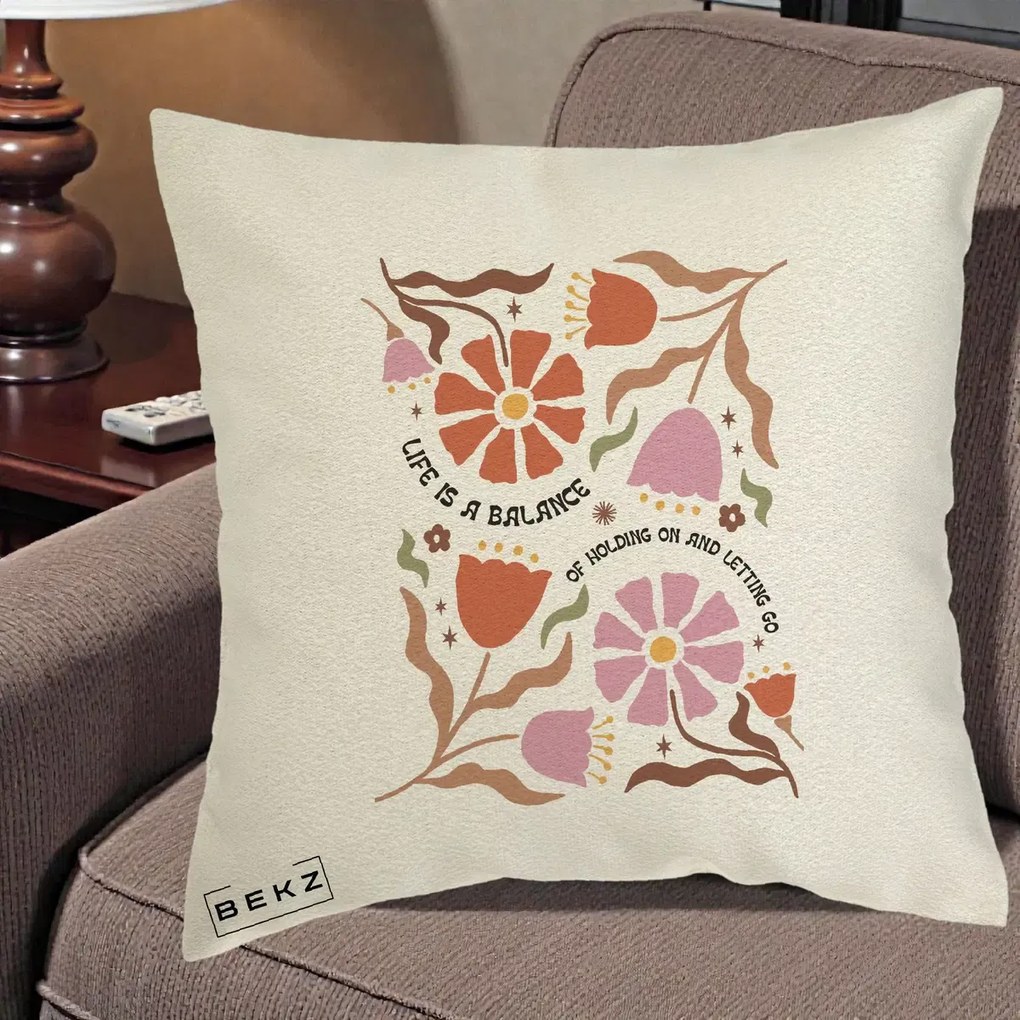 Perna Decorativa Life is a Balance Floral, 40x40 cm, Ecru, Husa Detasabila, Perna Inclusa, BEKZ®