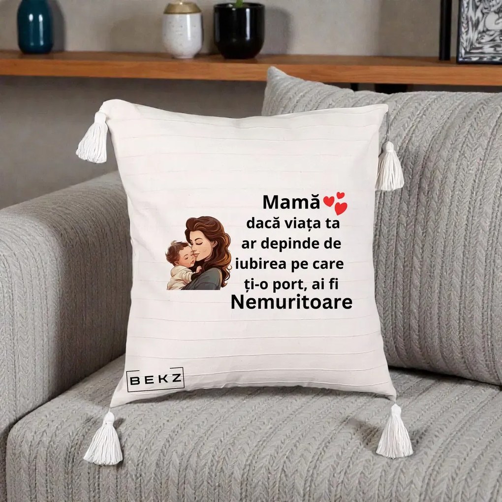 Cadou pentru Mama - Perna Personalizata Mama Nemuritoare cu Bebelus, 40x40 cm, Bej cu Franjuri, Husa Detasabila, Perna Inclusa, BEKZ®