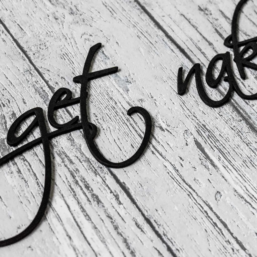 DUBLEZ | Inscripție din lemn pentru dormitor - Get Naked