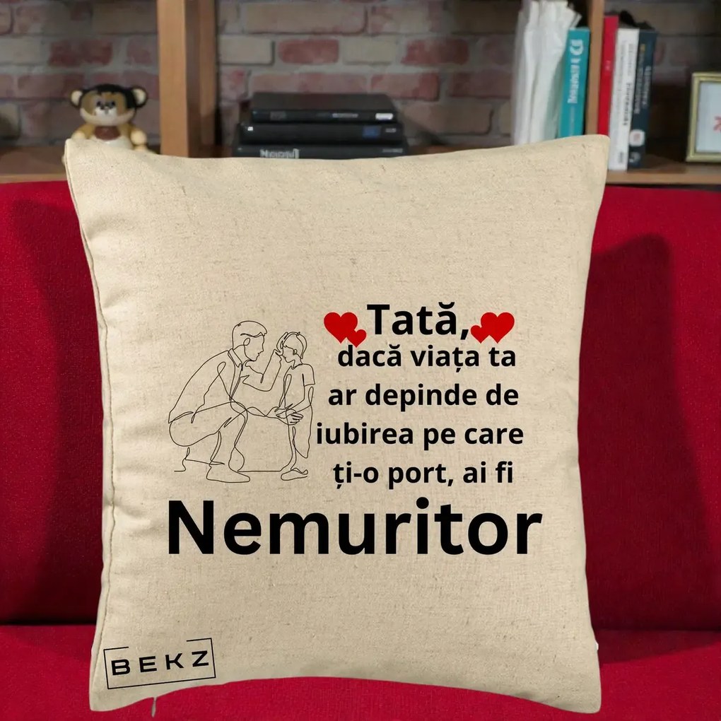 Cadou pentru Tata - Perna Personalizata Tata Nemuritor Baietel, 40x40 cm, Bej, Husa Detasabila, Perna Inclusa, BEKZ®