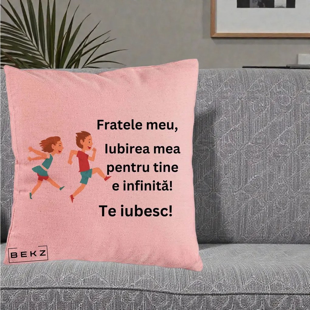 Cadou pentru Frate - Perna Personalizata Fratele Meu Te Iubesc Copii Alergand Colorat, 40x40 cm, Roz, Husa Detasabila, Perna Inclusa, BEKZ®