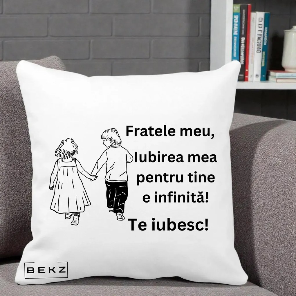 Cadou pentru Frate - Perna Personalizata Fratele Meu Te Iubesc Copii Tinand Maini Varianta 2, 40x40 cm, Alba Mata, Husa Detasabila, Perna Inclusa, BEKZ®