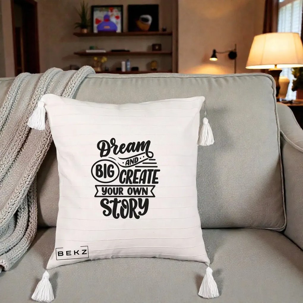 Perna Decorativa Dream Big Create Your Story, 40x40 cm, Bej cu Franjuri, Husa Detasabila, Perna Inclusa, BEKZ®