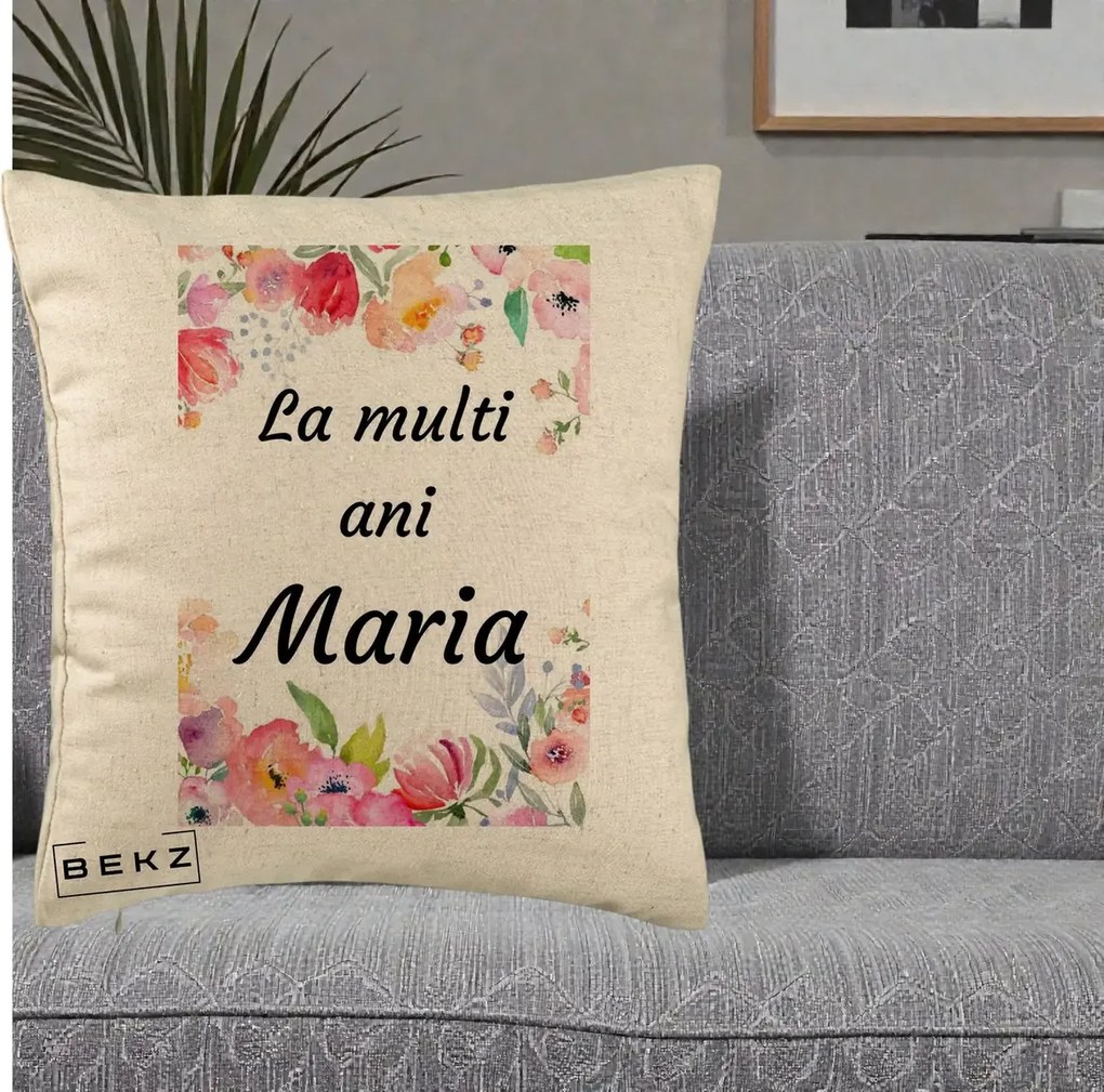 Cadou de Onomastica - Perna Personalizata La Multi Ani Maria Flori Acuarela, 40x40 cm, Bej, Husa Detasabila, Perna Inclusa, BEKZ®