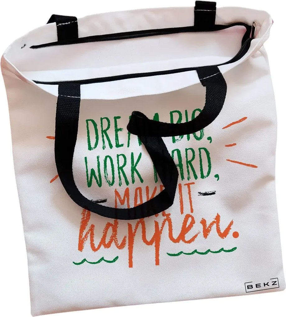Sacosa de Panza pentru Cumparaturi, Geanta Tote, model Dream Big, Work Hard, Make it Happen, Cu fermoar, 38x34.5 cm, Alba, BEKZ®