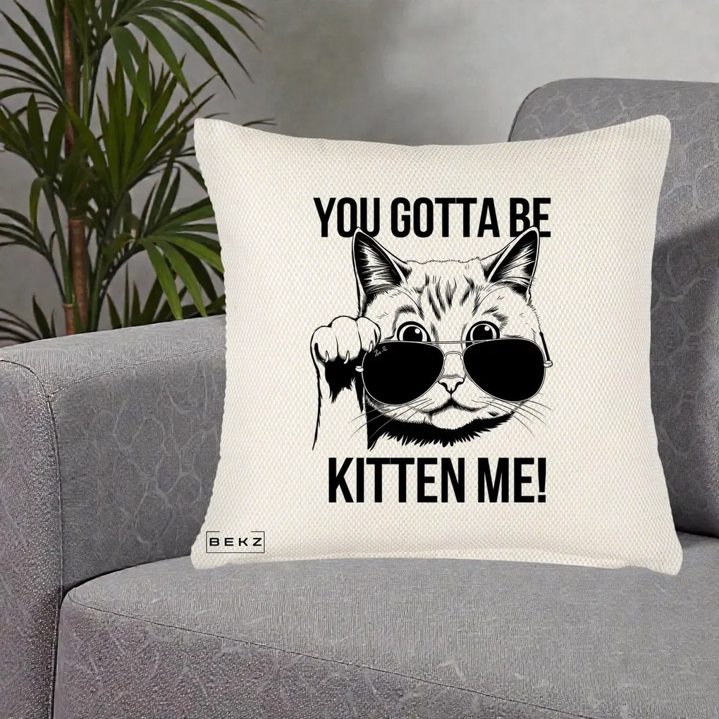 Perna Decorativa You Gotta Be Kitten Me!, 40x40 cm, Crem Reliefat, Husa Detasabila, Perna Inclusa, BEKZ®