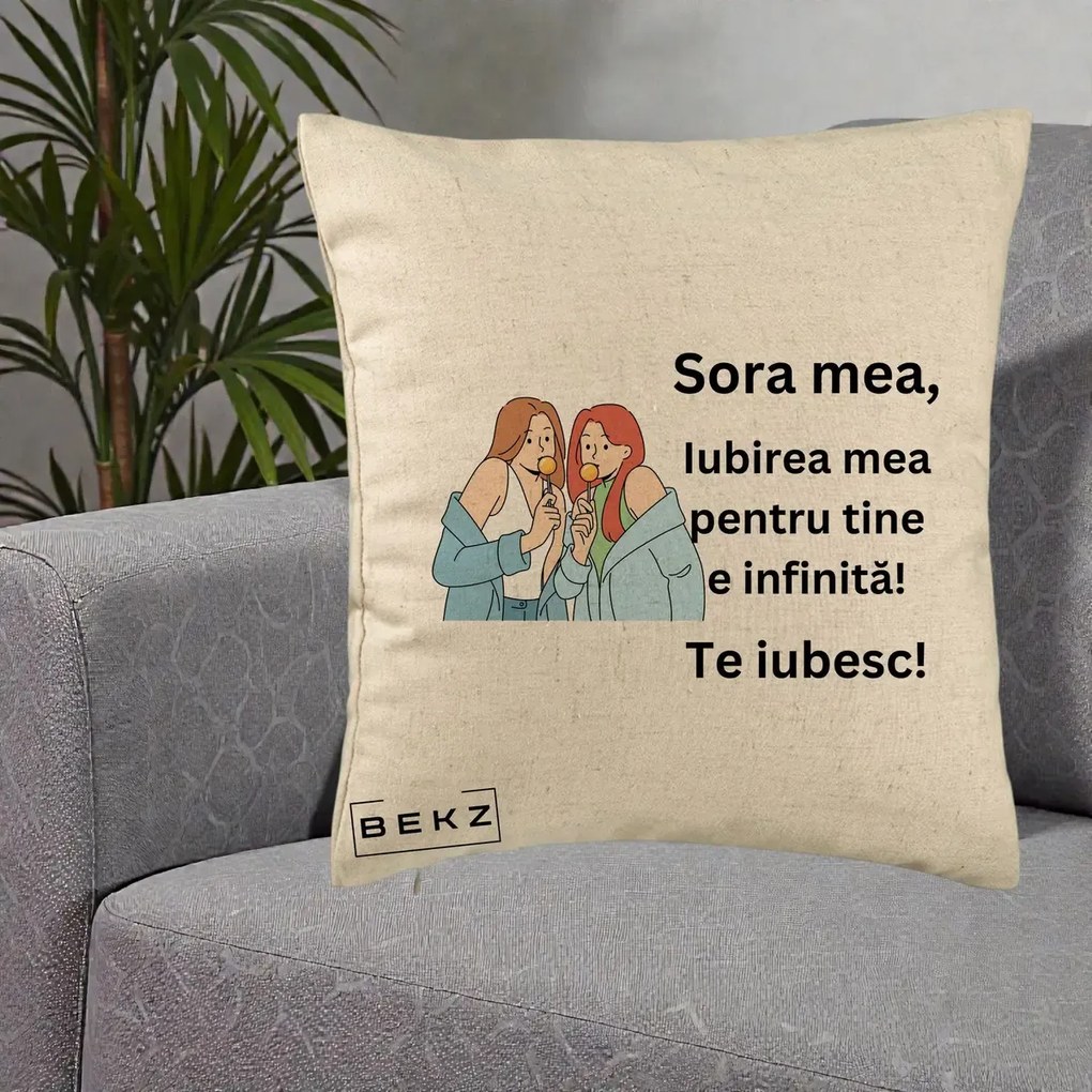 Cadou pentru Sora - Perna Personalizata Sora Mea Te Iubesc Doua Fete cu Acadele, 40x40 cm, Bej, Husa Detasabila, Perna Inclusa, BEKZ®