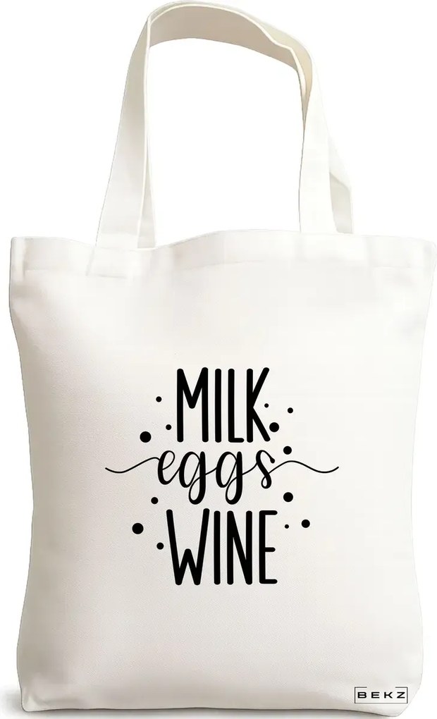 Sacosa de Panza pentru Cumparaturi, Geanta Tote, model Milk eggs wine, 38x34.5 cm, Alba, BEKZ®