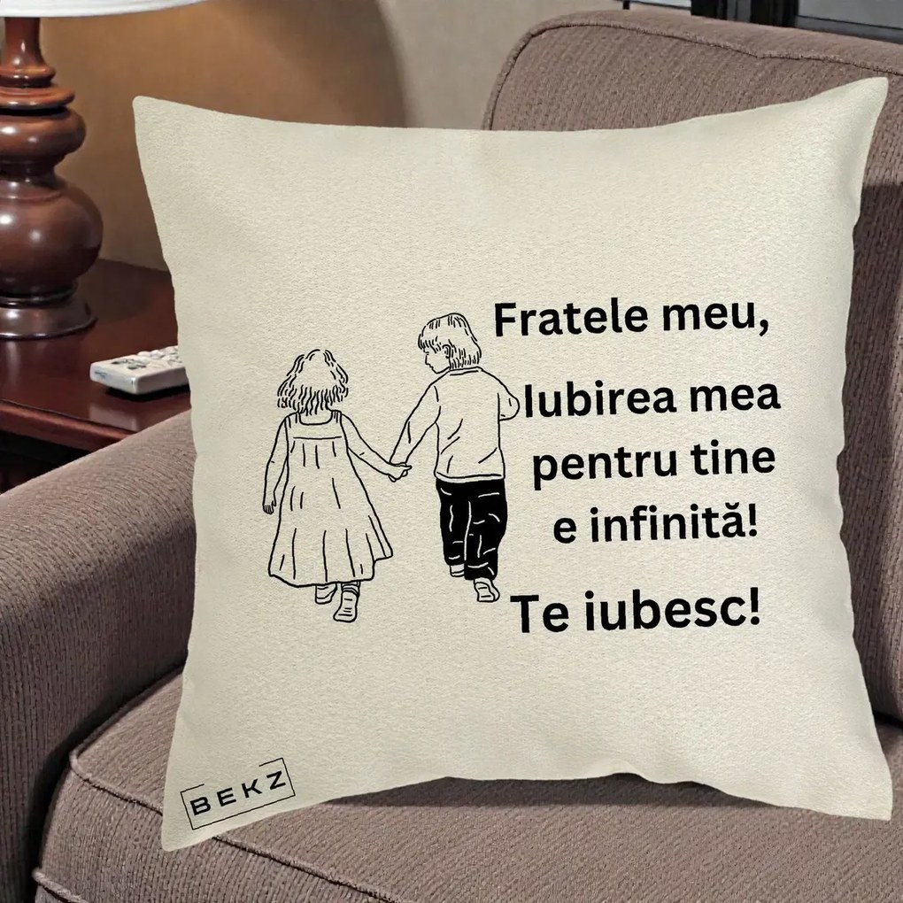 Cadou pentru Frate - Perna Personalizata Fratele Meu Te Iubesc Copii Tinand Maini Varianta 2, 40x40 cm, Ecru, Husa Detasabila, Perna Inclusa, BEKZ®