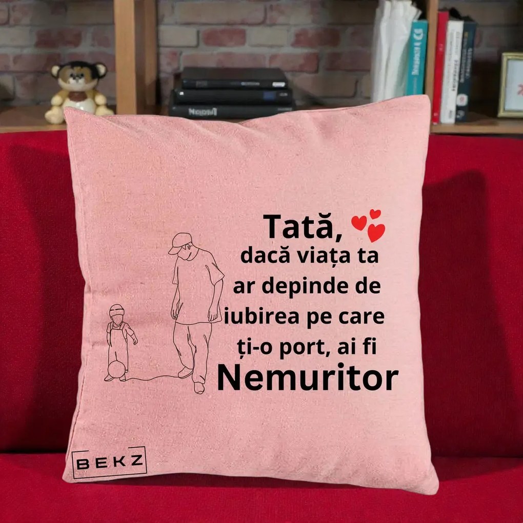 Cadou pentru Tata - Perna Personalizata Tata Nemuritor Joaca cu Mingea, 40x40 cm, Roz, Husa Detasabila, Perna Inclusa, BEKZ®