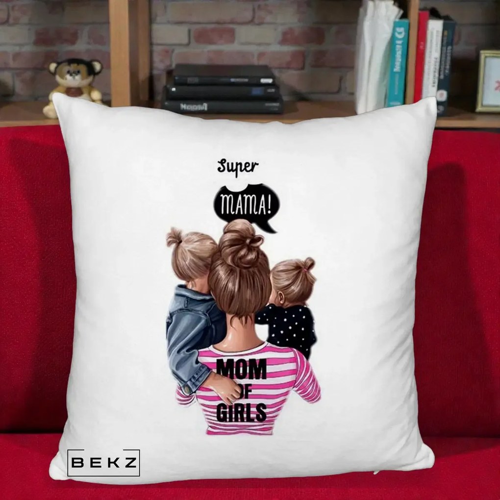 Cadou pentru Mama - Perna Personalizata Super Mama Mom of Girls, 40x40 cm, Alb Pufos, Husa Detasabila, Perna Inclusa, BEKZ®