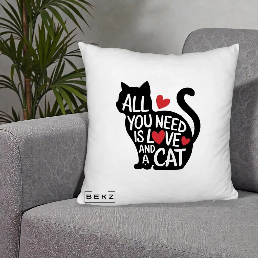 Perna Personalizata All You Need is Love and a Cat, 40x40 cm, Alb Pufos, Husa Detasabila, Perna Inclusa, BEKZ®