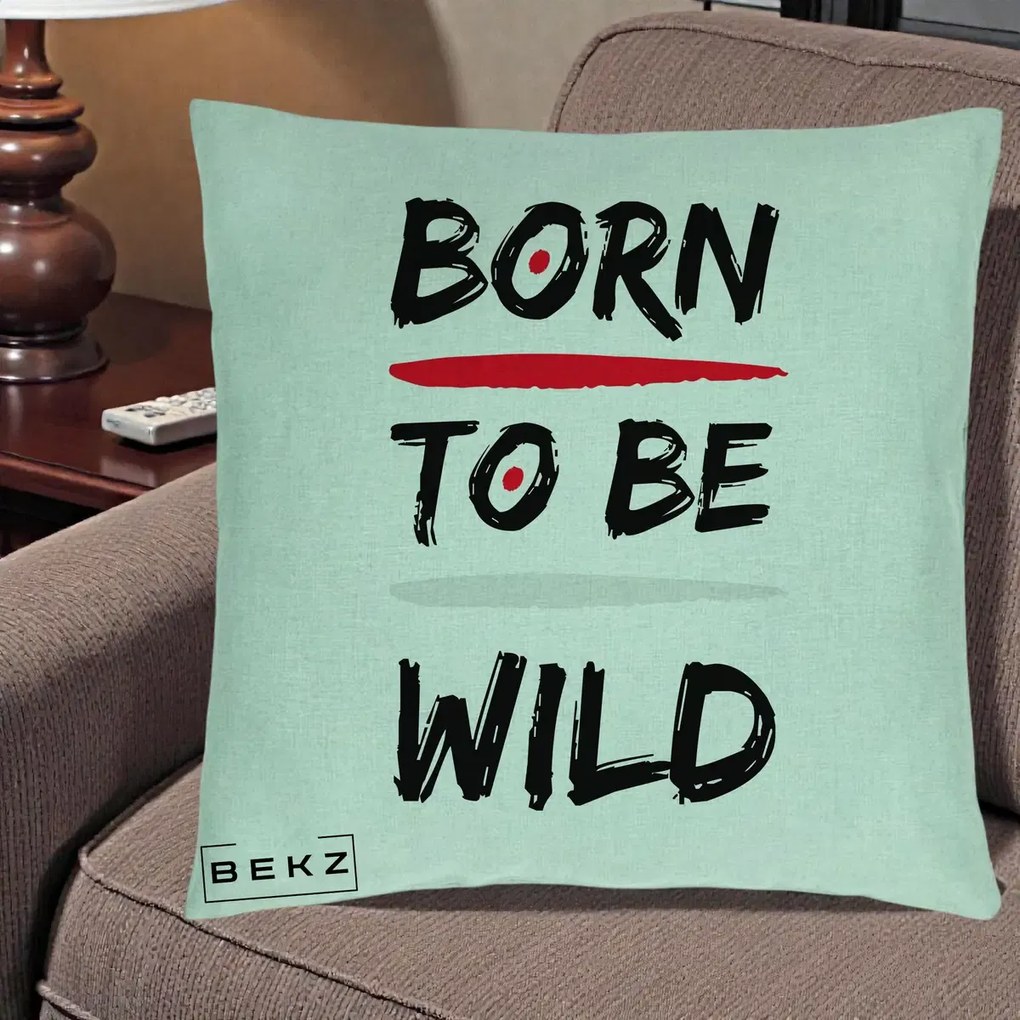 Perna Decorativa Born To Be Wild, 40x40 cm, Verde Menta, Husa Detasabila, Perna Inclusa, BEKZ®