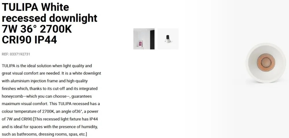 Spot LED incastrabil TULIPA White recessed downlight 7W 36° 2700K CRI90 IP44