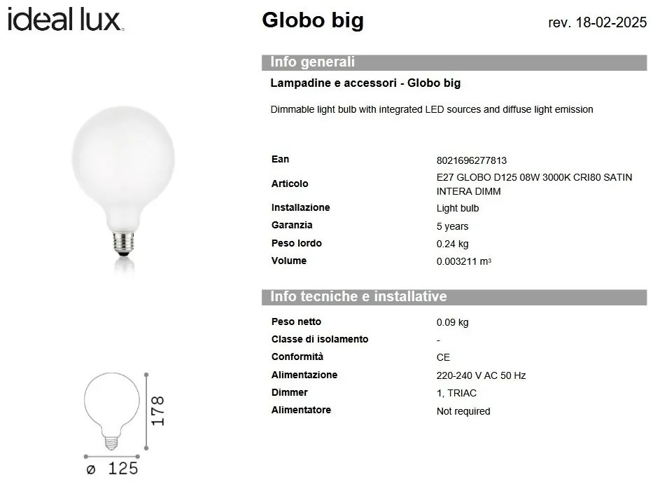 Bec LED dimabil, E27 globo d125 08w 3000k cri80 satin intera dimm
