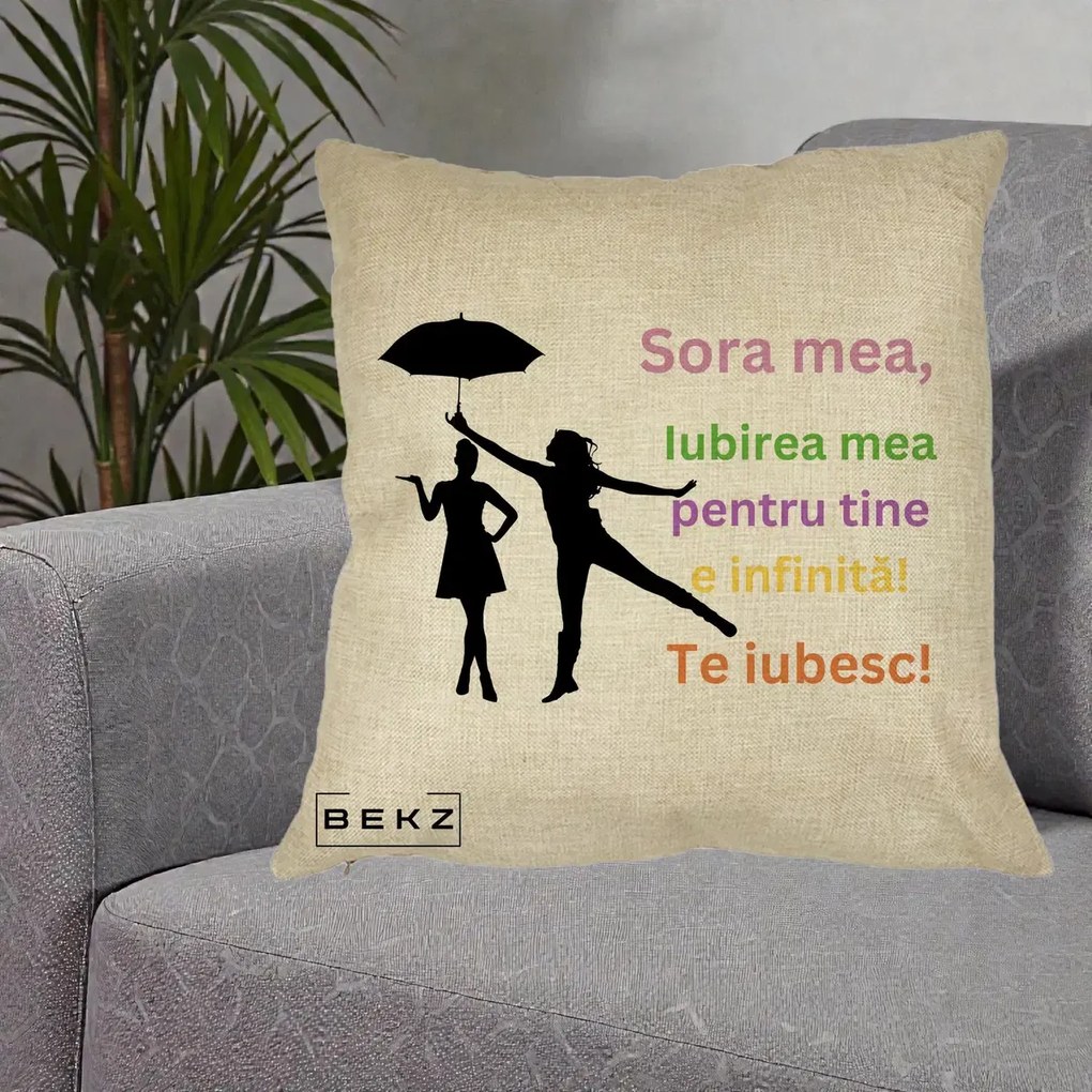 Cadou pentru Sora - Perna Personalizata Sora Mea Te Iubesc Siluete Colorate Umbrela, 40x40 cm, Crem, Husa Detasabila, Perna Inclusa, BEKZ®