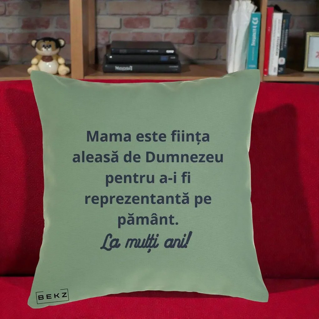 Cadou pentru Mama - Perna Personalizata Mama Este Fiinta Aleasa de Dumnezeu La Multi Ani, 40x40 cm, Verde, Husa Detasabila, Perna Inclusa, BEKZ®