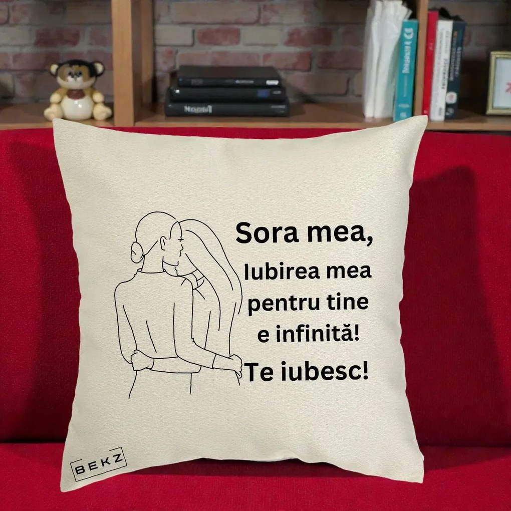 Cadou pentru Sora - Perna Personalizata Sora Mea Te Iubesc Imbratisare din Spate Line Art, 40x40 cm, Ecru, Husa Detasabila, Perna Inclusa, BEKZ®