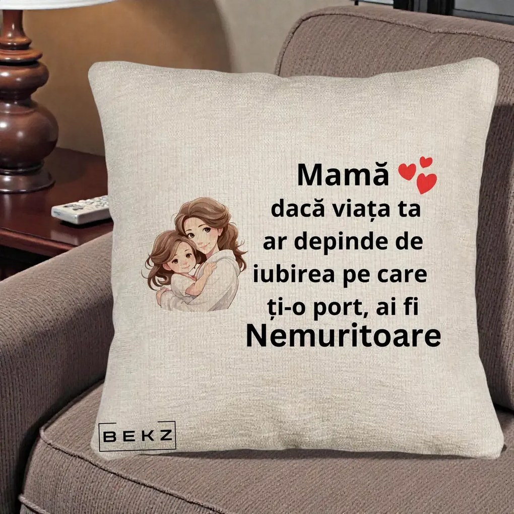 Cadou pentru Mama - Perna Personalizata Mama Nemuritoare cu Balon Inima, 40x40 cm, Bej Canapea, Husa Detasabila, Perna Inclusa, BEKZ®