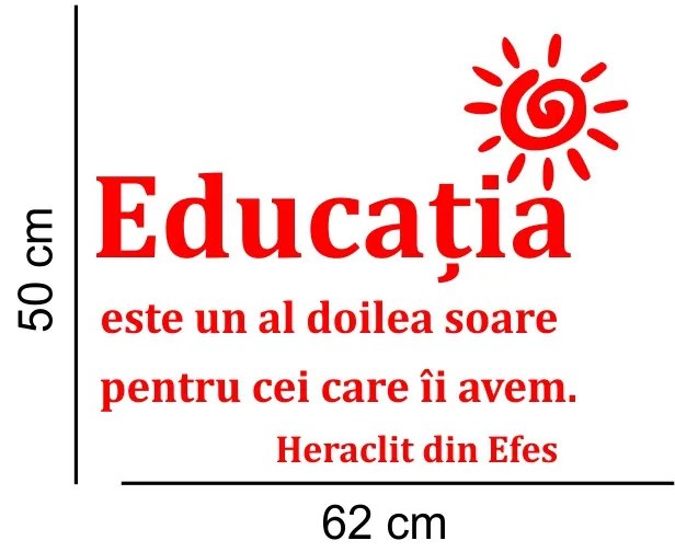 Sticker perete Educatia este un al doilea soare