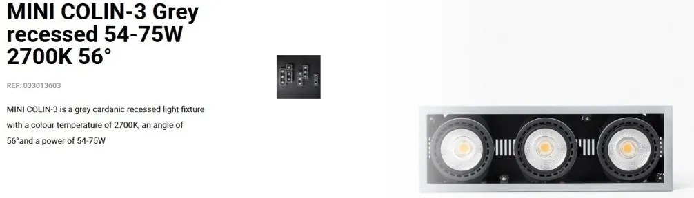 Spot LED incastrabil MINI COLIN-3 Grey recessed 54-75W 2700K 56°