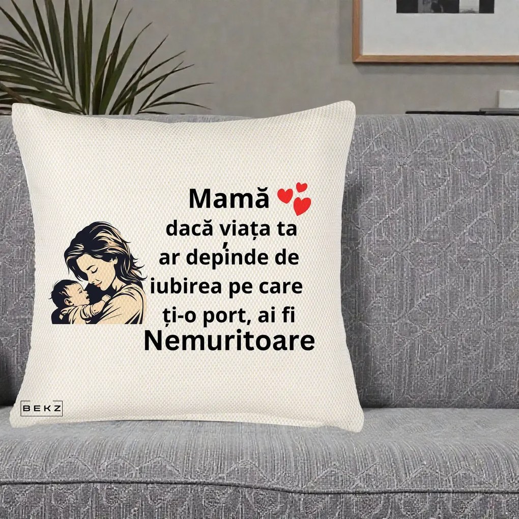 Cadou pentru Mama - Perna Personalizata Mama Nemuritoare Aproape de Bebe, 40x40 cm, Crem Reliefat, Husa Detasabila, Perna Inclusa, BEKZ®