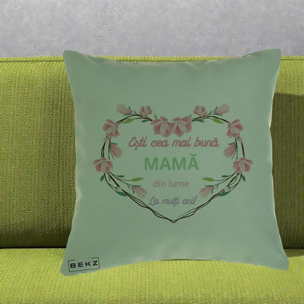 Cadou pentru Mama - Perna Personalizata Esti Cea mai Buna Mama din Lume La Multi Ani cu Inima Florala, 40x40 cm, Verde, Husa Detasabila, Perna Inclusa, BEKZ®