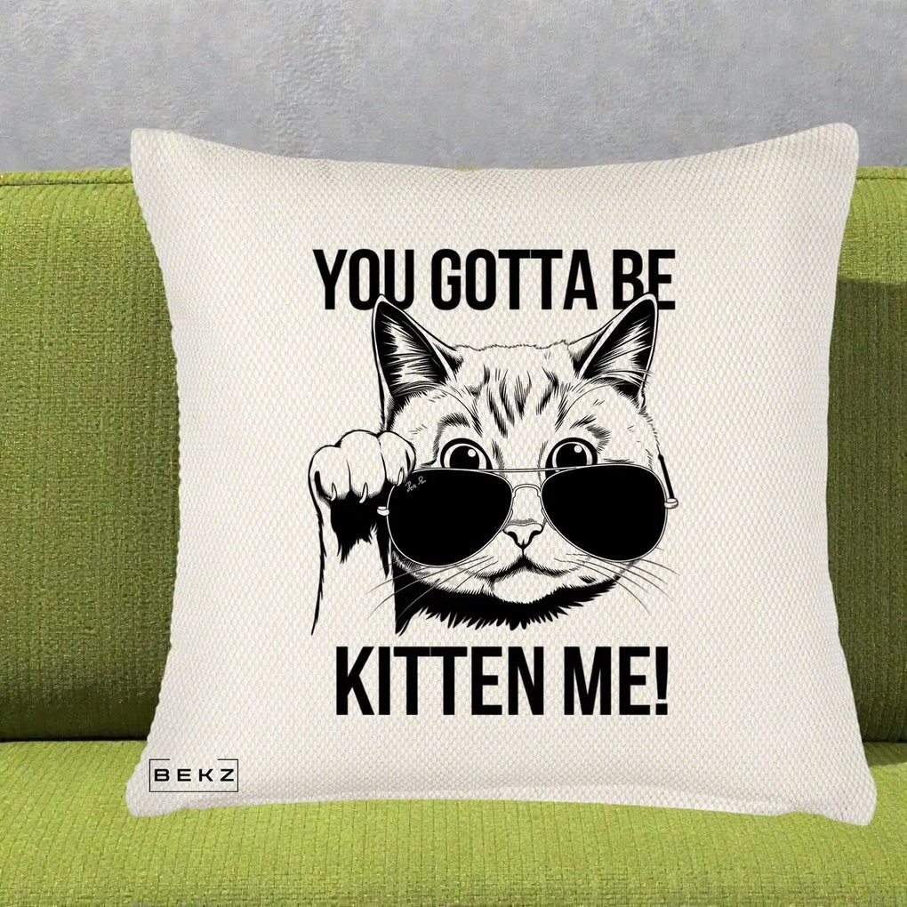 Perna Decorativa You Gotta Be Kitten Me!, 40x40 cm, Crem Reliefat, Husa Detasabila, Perna Inclusa, BEKZ®