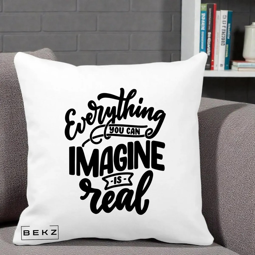 Perna Decorativa Everything You Can Imagine Is Real, 40x40 cm, Alba Mata, Husa Detasabila, Perna Inclusa, BEKZ®