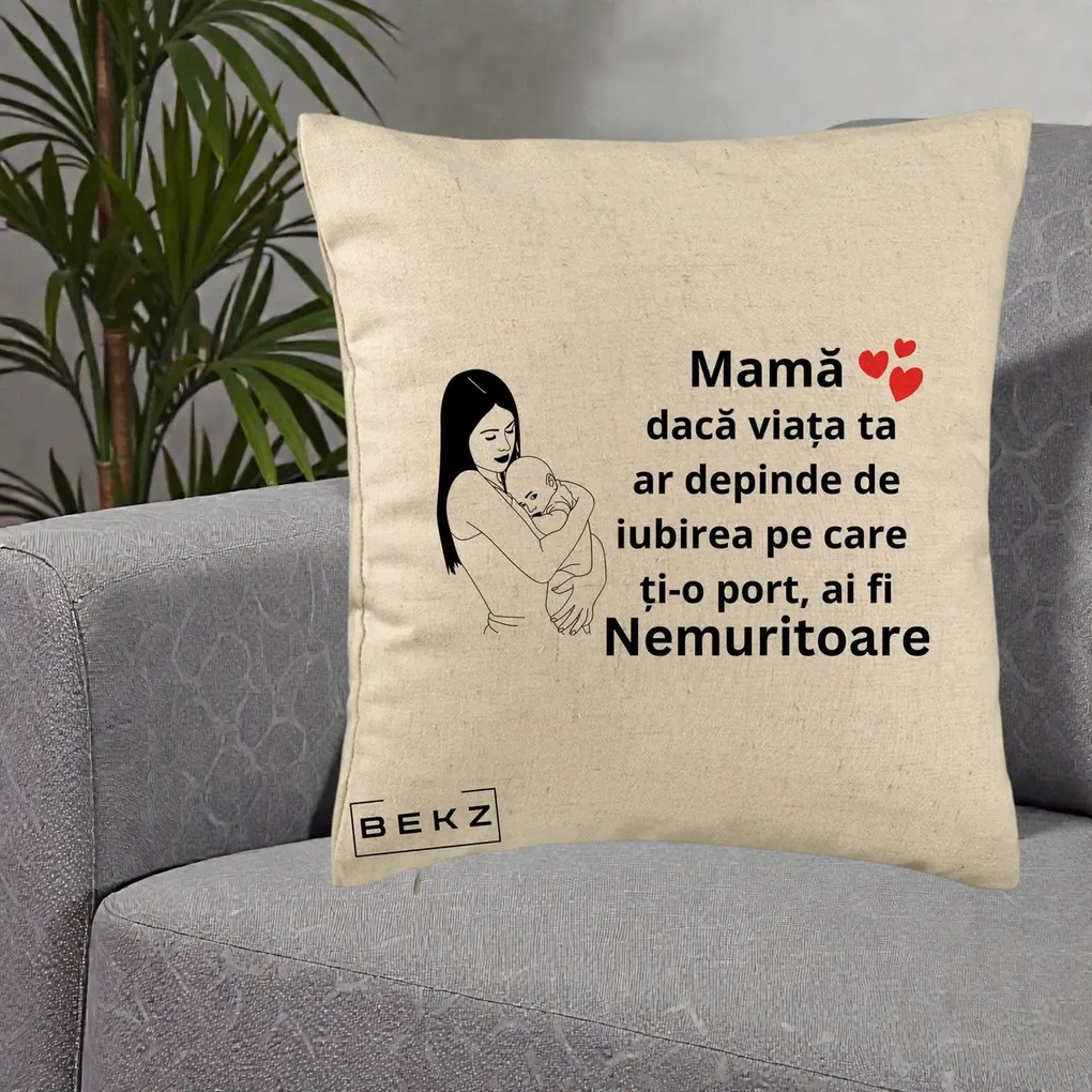Cadou pentru Mama - Perna Personalizata Mama Nemuritoare Linie, 40x40 cm, Bej, Husa Detasabila, Perna Inclusa, BEKZ®