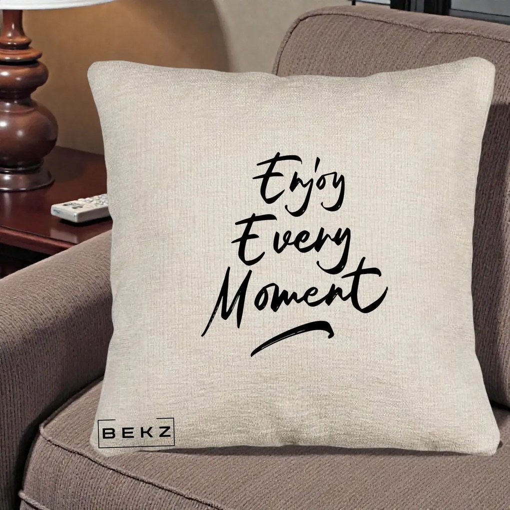 Perna Decorativa Enjoy Every Moment, 40x40 cm, Bej Canapea, Husa Detasabila, Perna Inclusa, BEKZ®