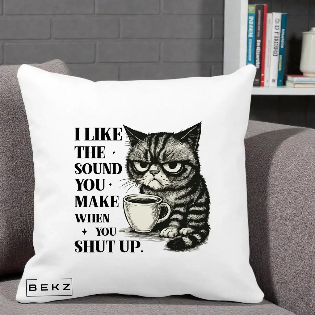Perna Decorativa I Like the Sound You Make Pisica, 40x40 cm, Alba Mata, Husa Detasabila, Perna Inclusa, BEKZ®