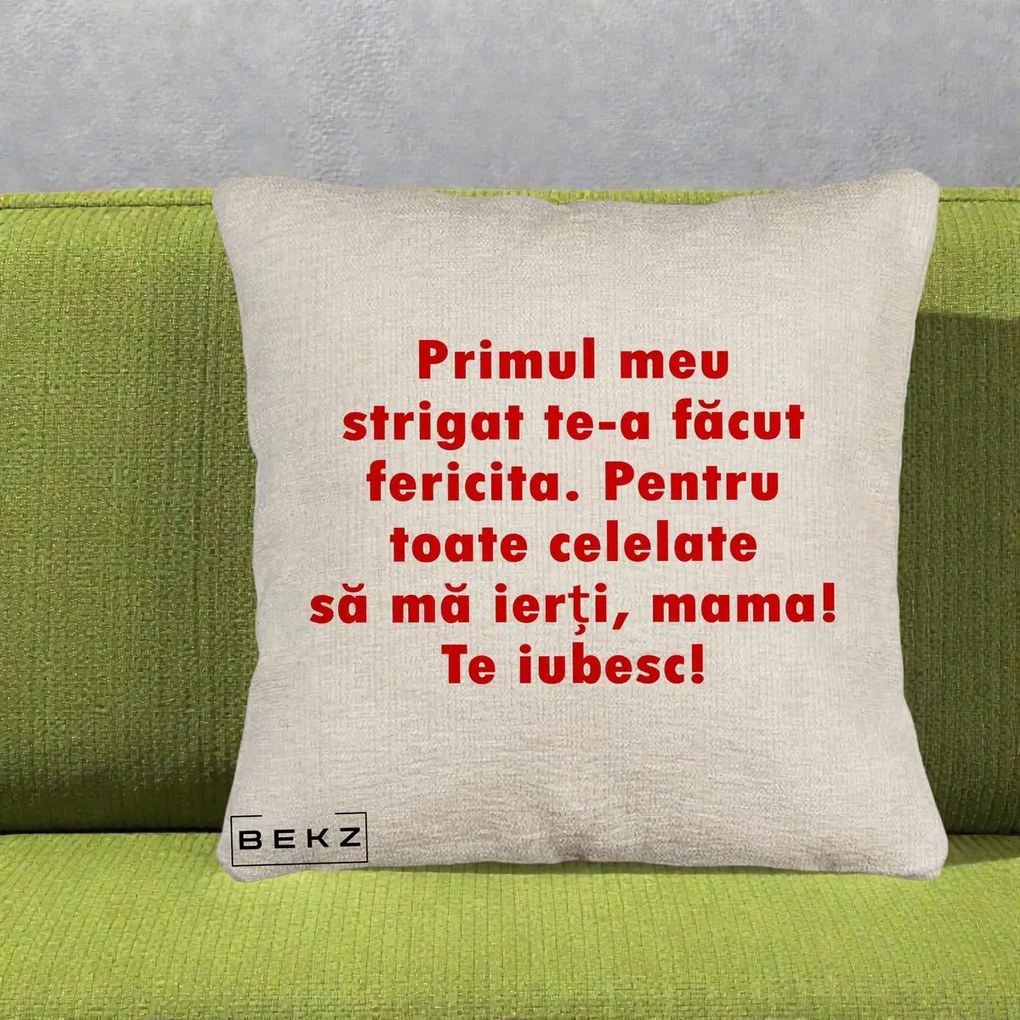 Cadou pentru Mama - Perna Personalizata Primul Strigat Mama, 40x40 cm, Bej Canapea, Husa Detasabila, Perna Inclusa, BEKZ®