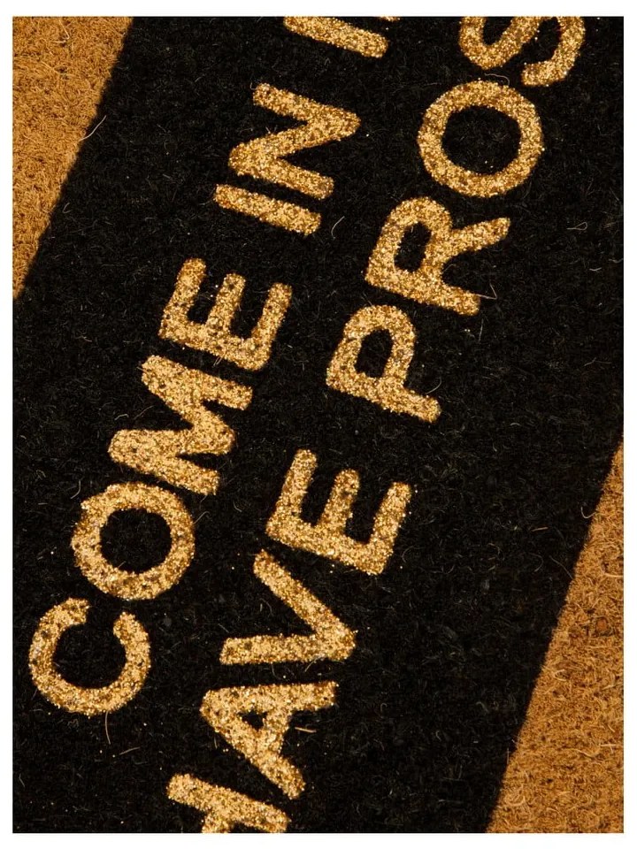 Covoraș intrare din fibre de cocos Artsy Doormats Come In If you Have Prosecco Glitter, 40 x 60 cm