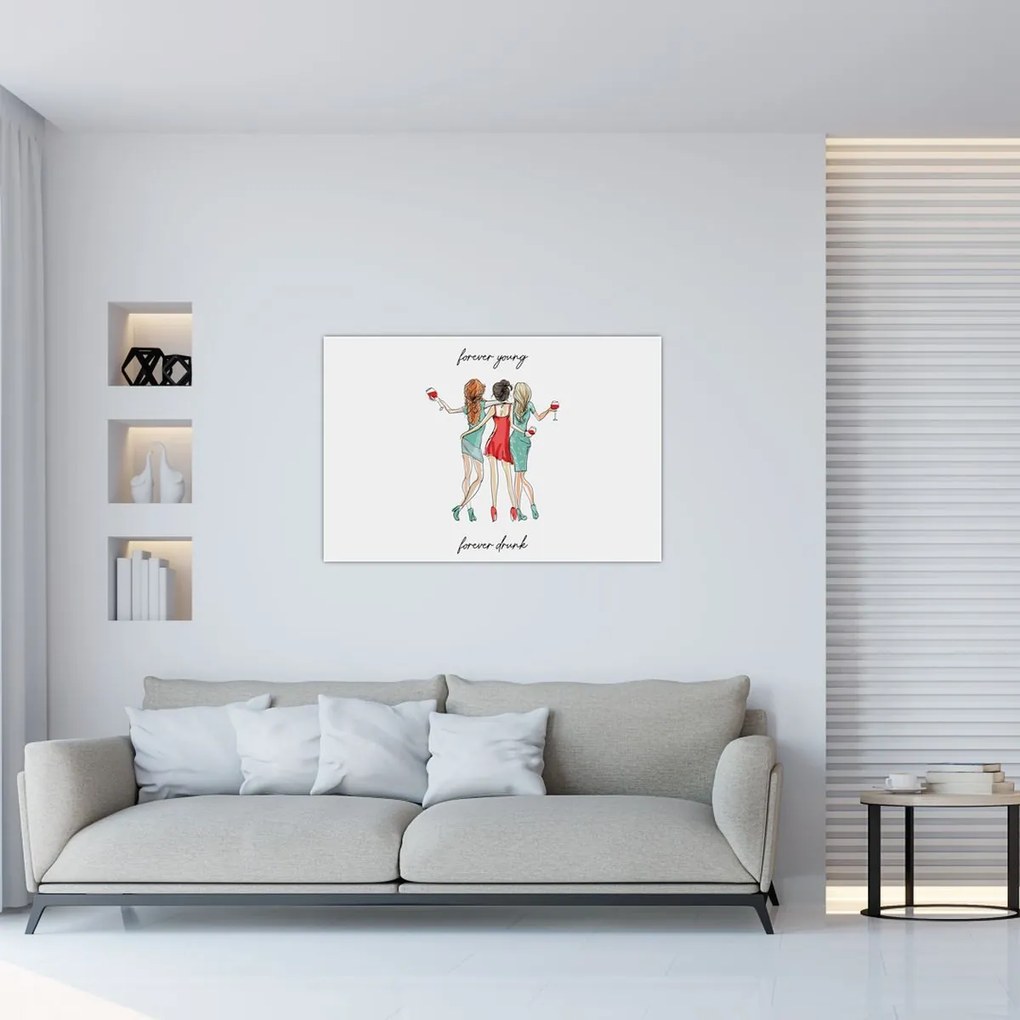 Tablou - Mereu tânăr, mereu beat (90x60 cm)