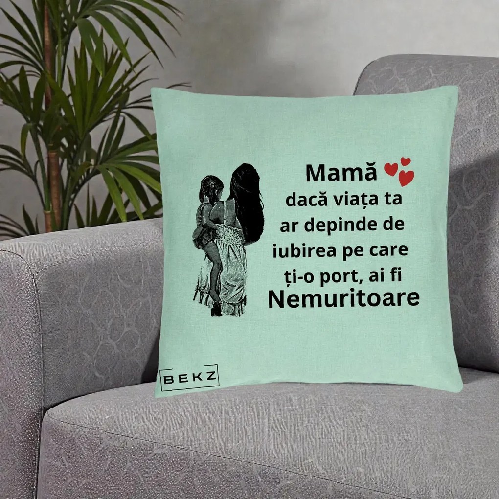 Cadou pentru Mama - Perna Personalizata Mama Nemuritoare Imbratisare, 40x40 cm, Verde Menta, Husa Detasabila, Perna Inclusa, BEKZ®