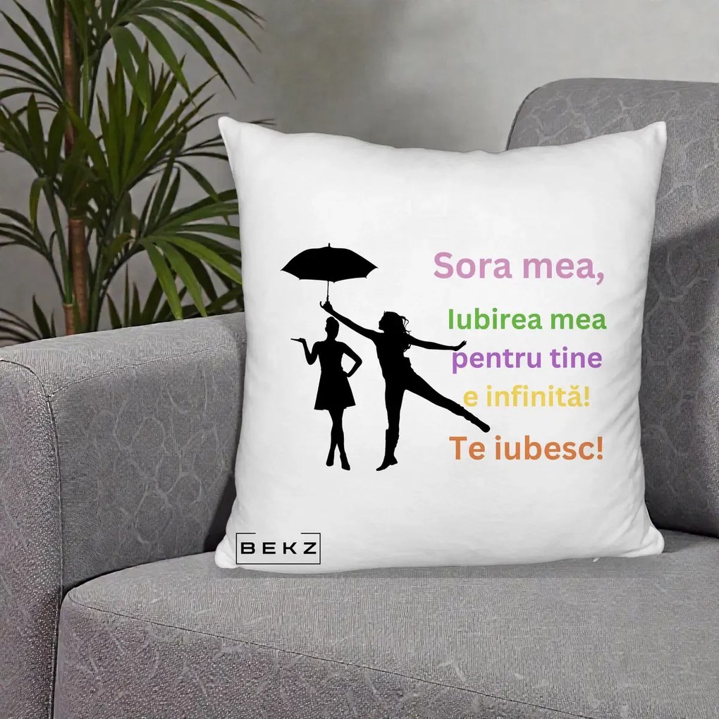 Perna personalizata sora: Sora mea, te iubesc, umbrela, text colorat, 40x40 cm cu Umplutura, Alb Pufos, BEKZ