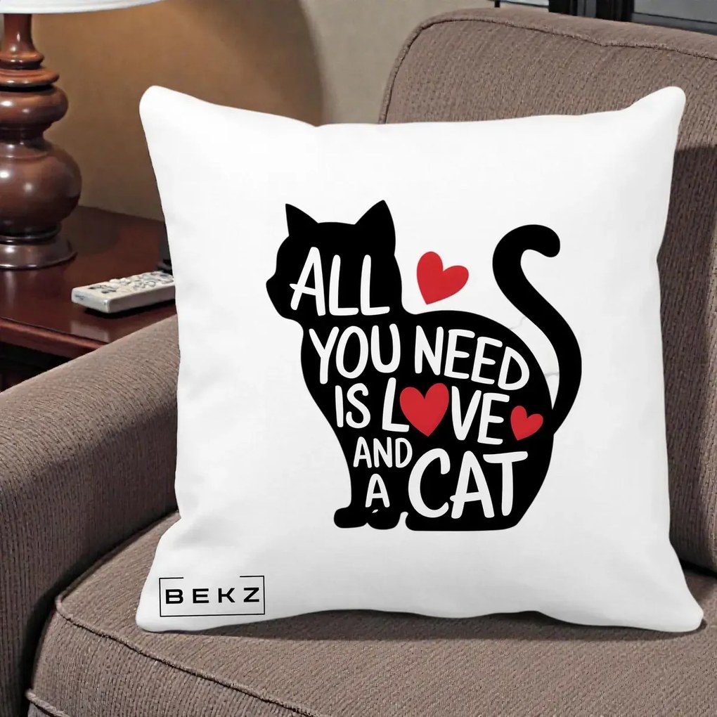 Perna Personalizata All You Need is Love and a Cat, 40x40 cm, Alba Mata, Husa Detasabila, Perna Inclusa, BEKZ®