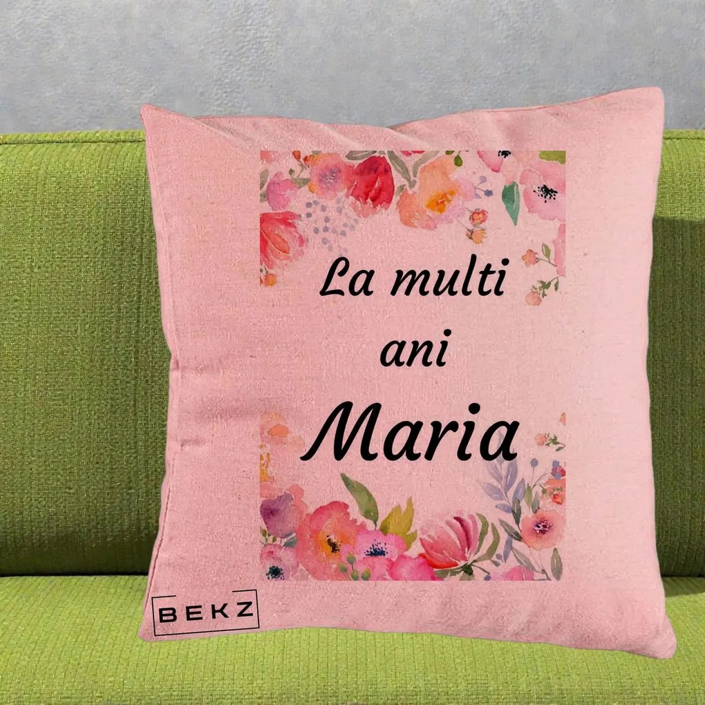 Cadou de Onomastica - Perna Personalizata La Multi Ani Maria Flori Acuarela, 40x40 cm, Roz, Husa Detasabila, Perna Inclusa, BEKZ®