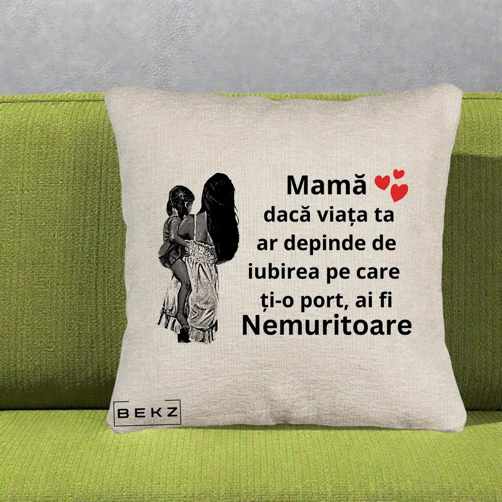 Cadou pentru Mama - Perna Personalizata Mama Nemuritoare Imbratisare, 40x40 cm, Bej Canapea, Husa Detasabila, Perna Inclusa, BEKZ®