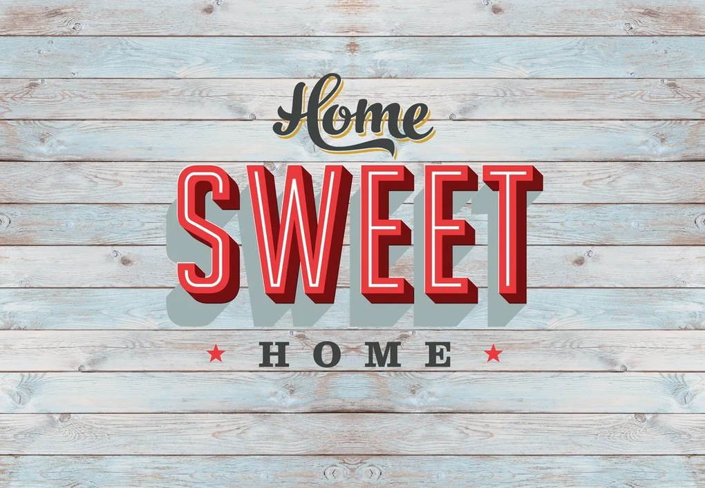 Fototapet - Home sweet home (147x102 cm)