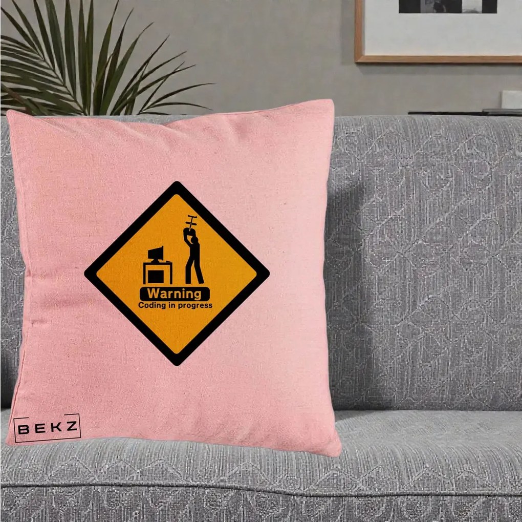 Perna Personalizata Warning Coding in Progress, 40x40 cm, Roz, Husa Detasabila, Perna Inclusa, BEKZ®