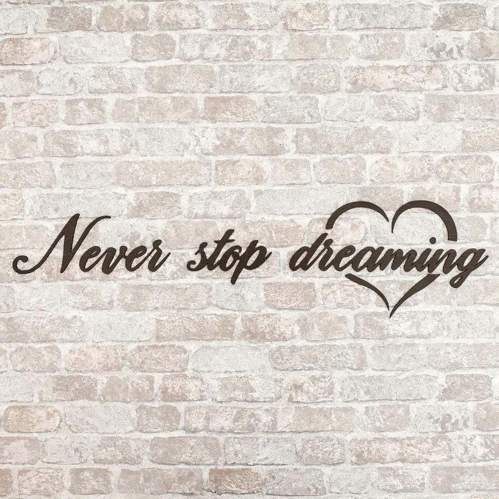 DUBLEZ | Decorațiune de perete cu mesaj motivațional - Never Stop Dreaming
