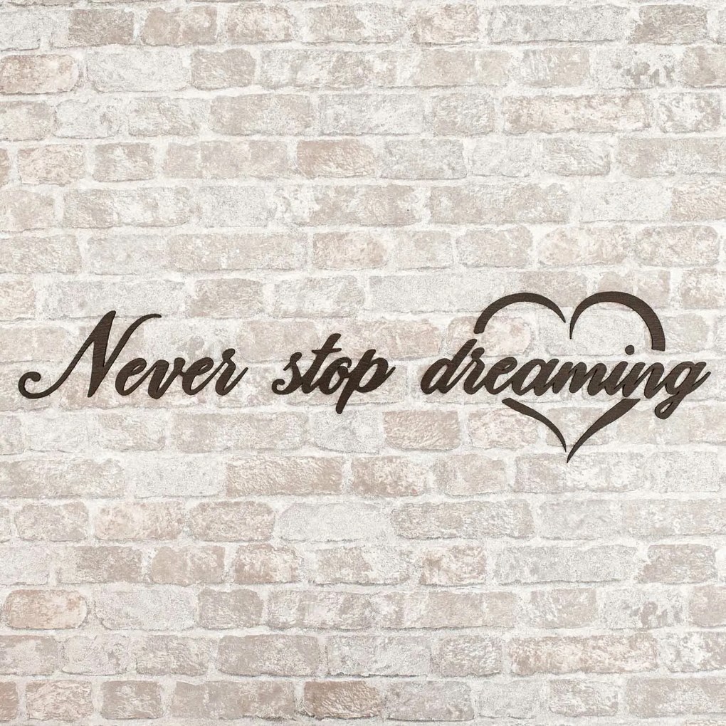 DUBLEZ | Ornament de perete - Never Stop Dreaming